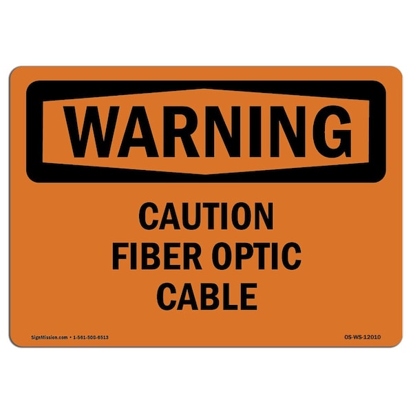 OSHA WARNING Sign, Caution Fiber Optic Cable, 18in X 12in Aluminum, 12" W, 18" L, Landscape